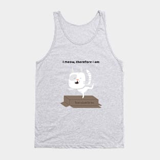 I meow, therefore I am T-Shirt Tank Top